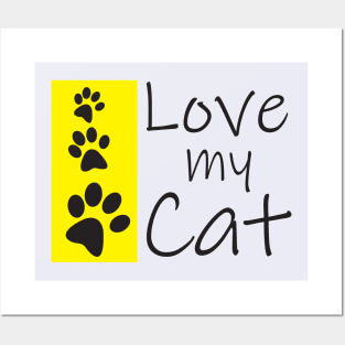 I love my Cat T-shirt cat lovers Posters and Art